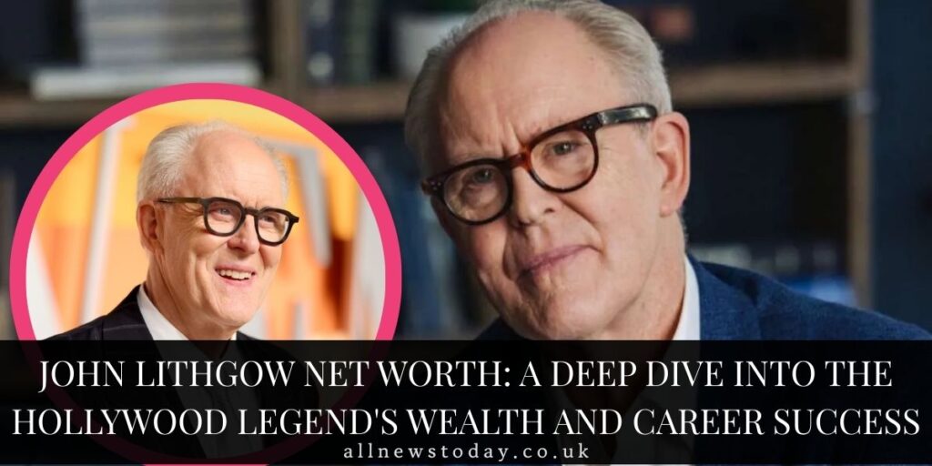 John Lithgow Net Worth