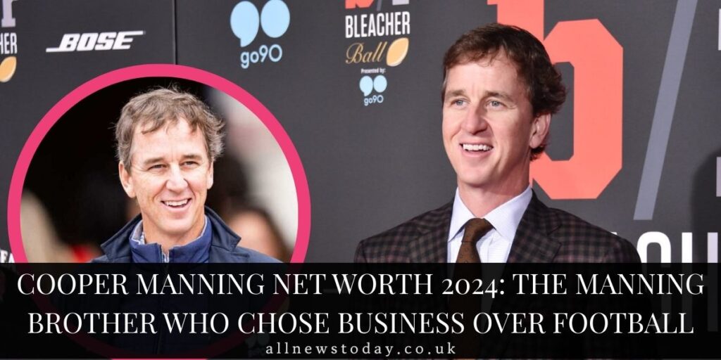 cooper manning net worth